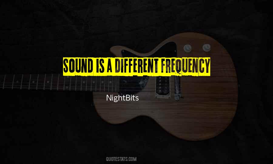 Quotes About Frequency #298010