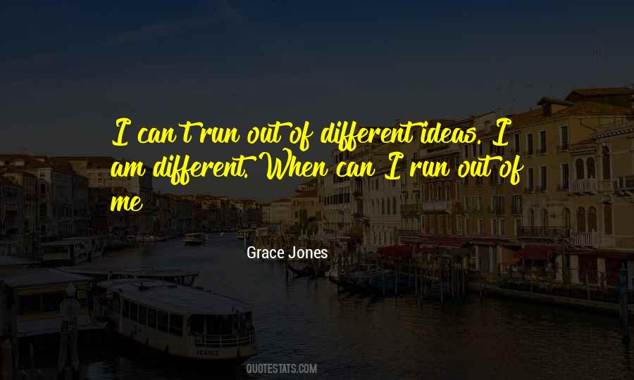 Quotes About I Am Different #1084775