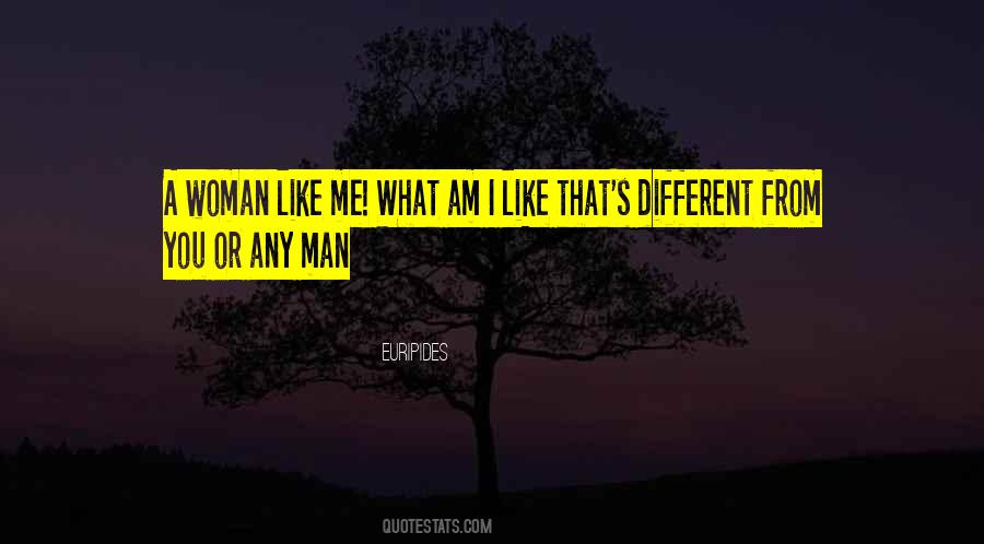 Quotes About I Am Different #20619
