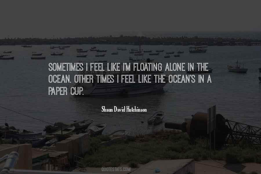 Quotes About Floating In The Ocean #1711406