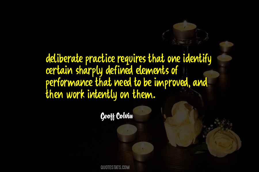 Quotes About Deliberate Practice #1068537
