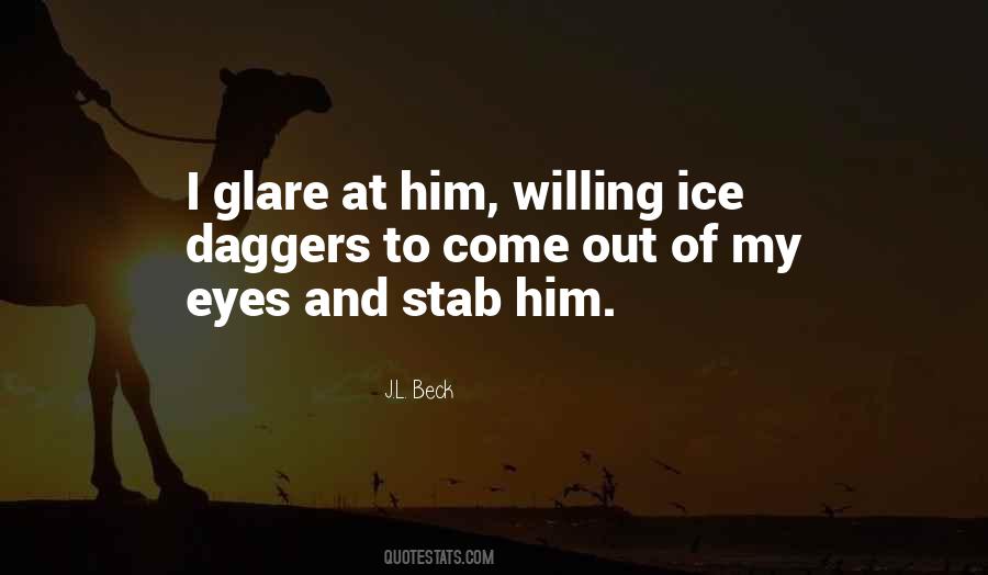 Quotes About Glare #1327313