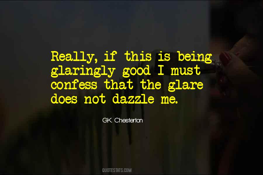 Quotes About Glare #448296 Quotes About Glare #448296