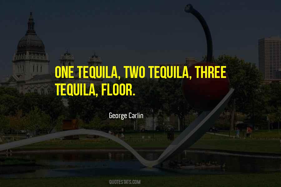 Quotes About Tequila #1305442