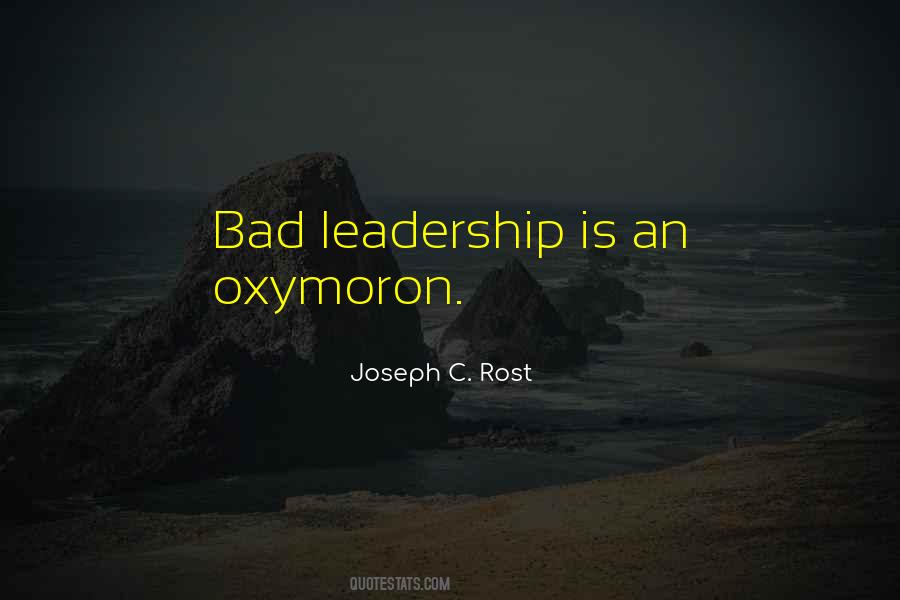 Quotes About Bad Leadership #366734