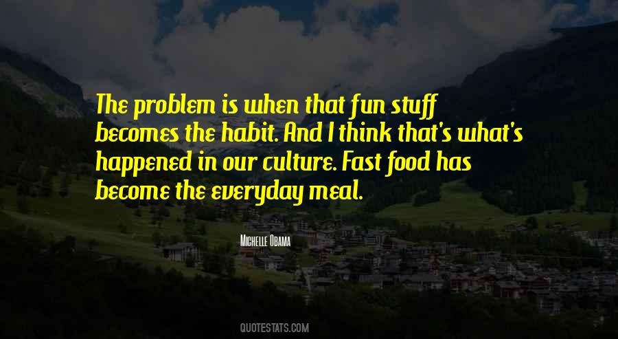 Quotes About Fast Food #1125681