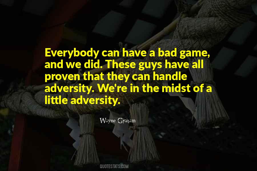 Quotes About A Bad Game #1310870