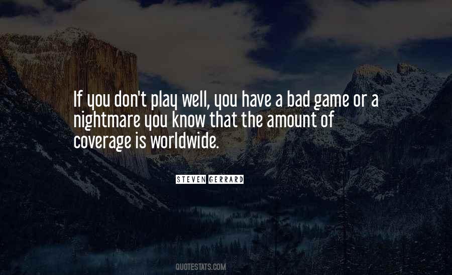 Quotes About A Bad Game #377307