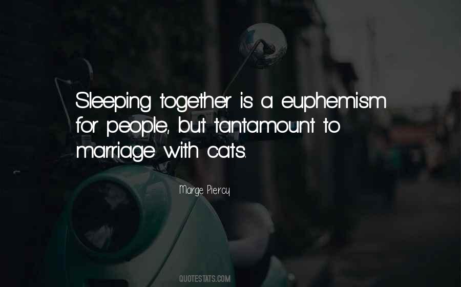 Quotes About Sleeping Together #82168