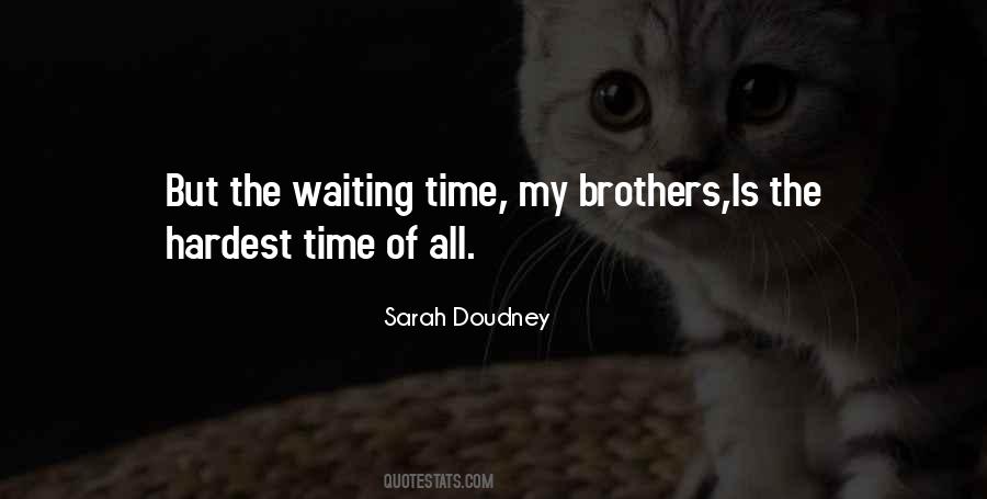 Quotes About Patience Of Waiting #674518 Quotes About Patience Of Waiting #674518
