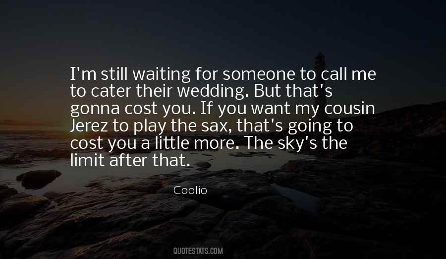 Quotes About Still Waiting For Someone #1709313