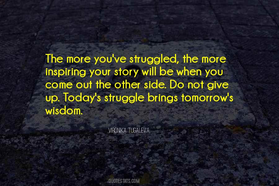 Quotes About Struggle #1721003