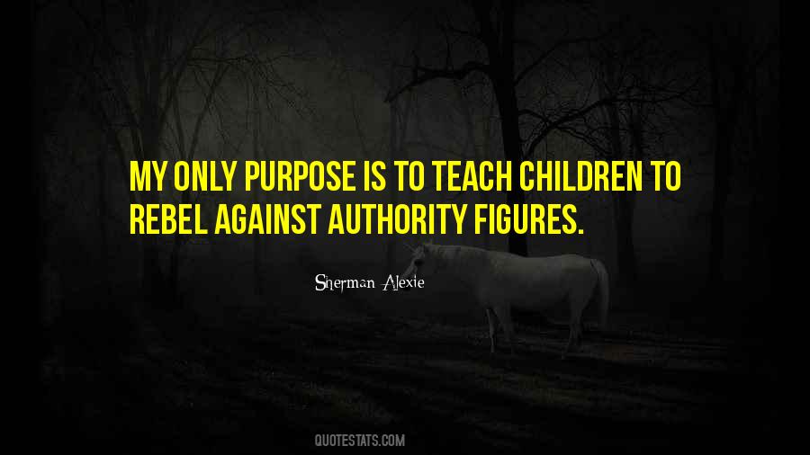 Quotes About Authority Figures #1229610