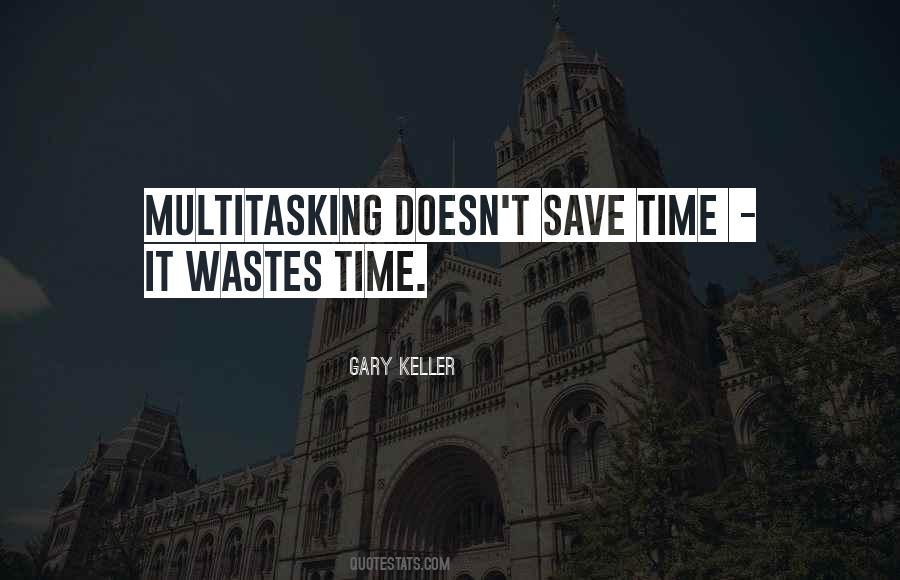 Quotes About Multitasking #1430806
