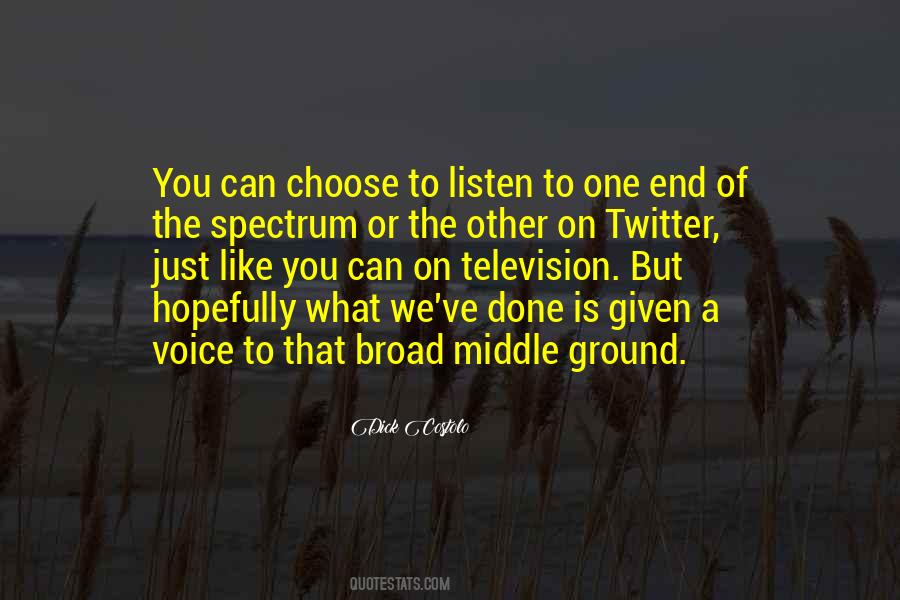 Quotes About Middle Ground #1181436