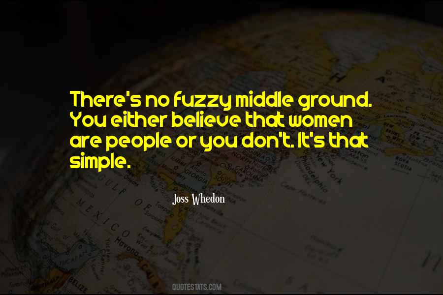 Quotes About Middle Ground #192306