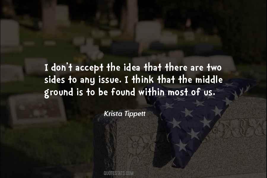 Quotes About Middle Ground #40291