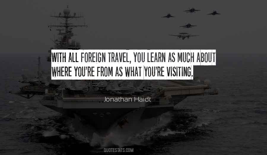 Quotes About Foreign Travel #693585