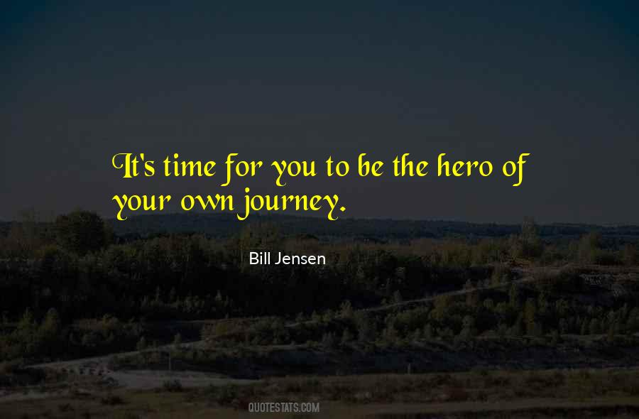 Quotes About Hero's Journey #542947