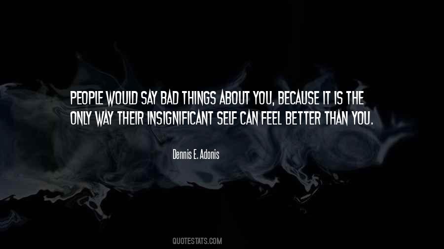 Quotes About Insignificant Things #1021352