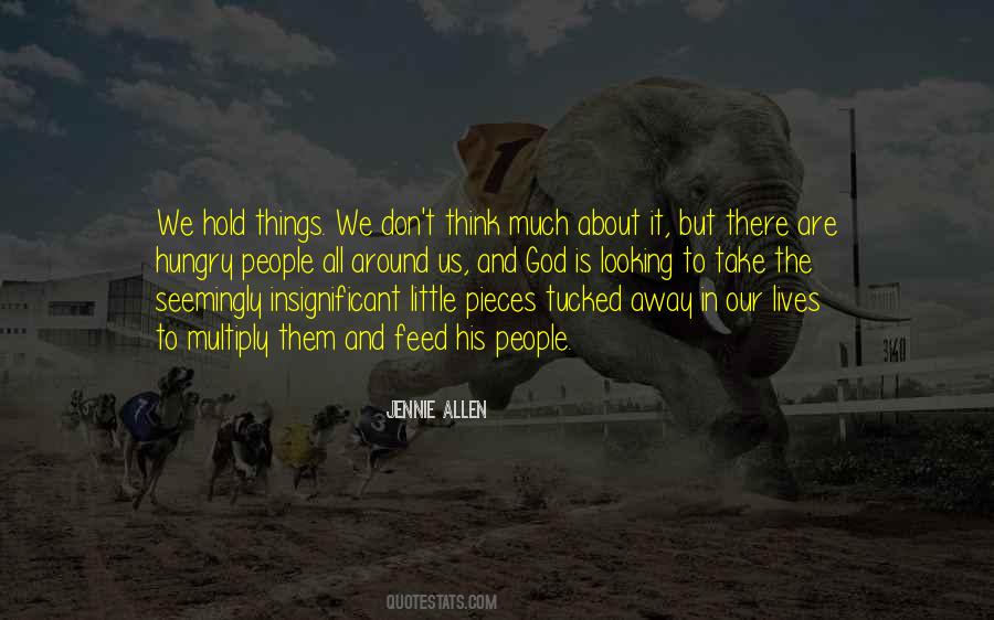 Quotes About Insignificant Things #1853183