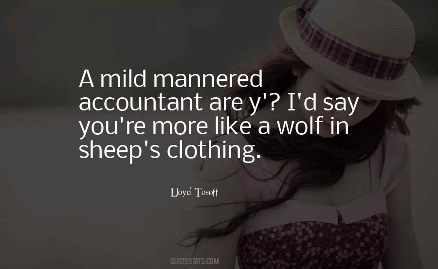 Quotes About A Wolf In Sheep's Clothing #172013