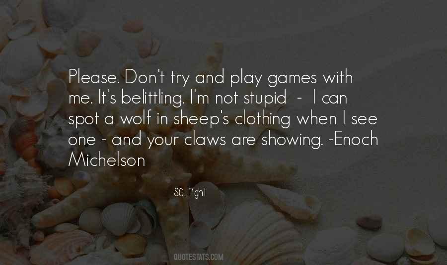 Quotes About A Wolf In Sheep's Clothing #224789