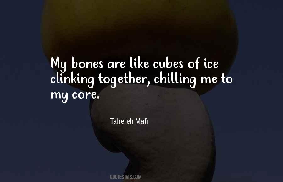 Quotes About Ice Cubes #650090