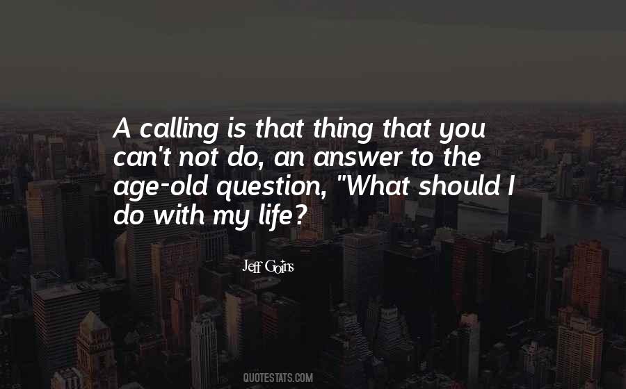 Quotes About Calling Someone Out #9471