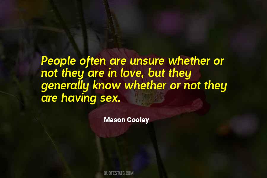 Quotes About Unsure #1670122