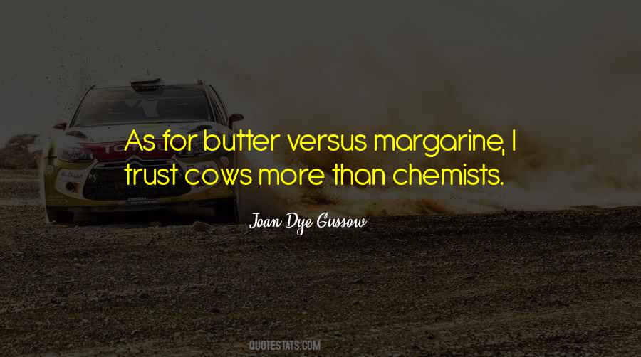 Quotes About Margarine #1447947