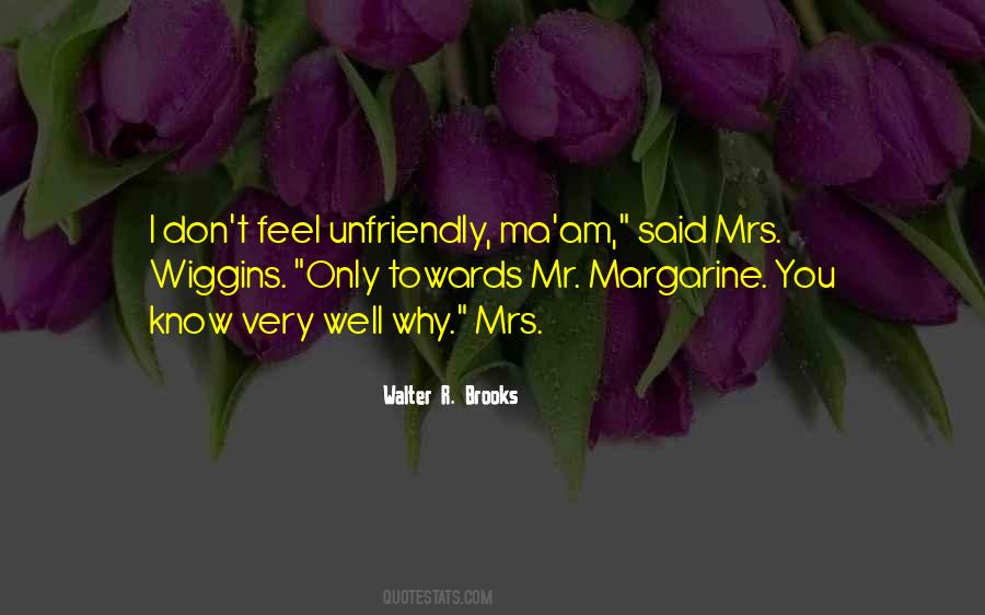 Quotes About Margarine #63277