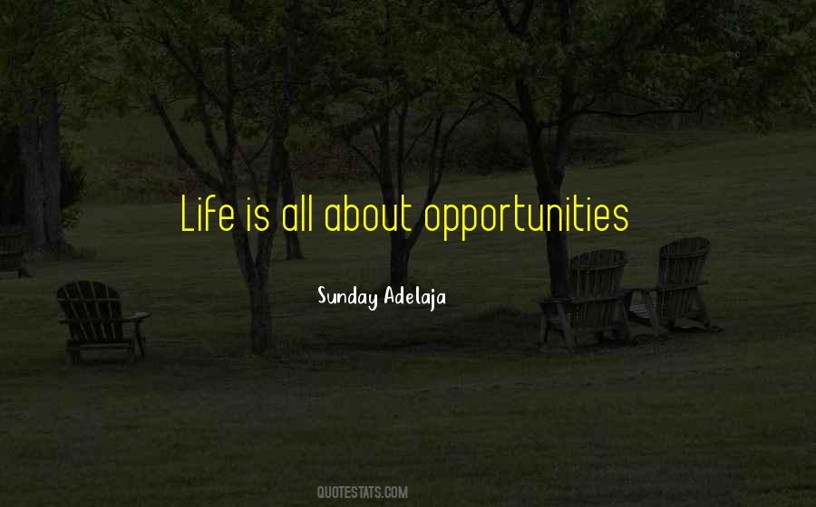 Quotes About Job Opportunities #1858536