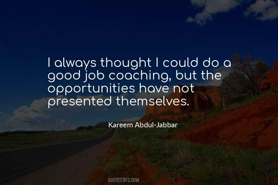 Quotes About Job Opportunities #322577