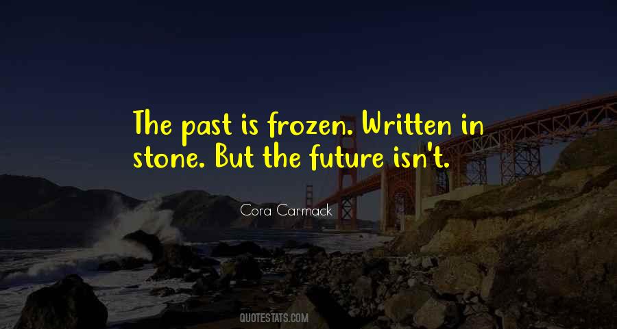 Quotes About Written In Stone #976615