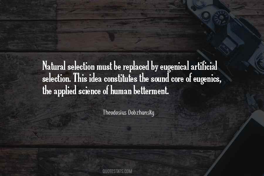 Quotes About Artificial Selection #1105555