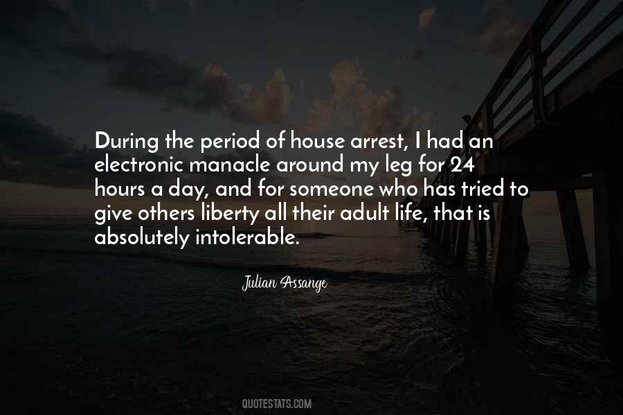 Quotes About House Arrest #1441622