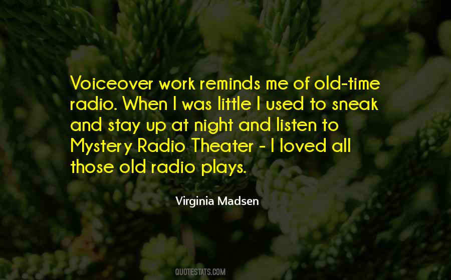 Quotes About Old Time Radio #1118516