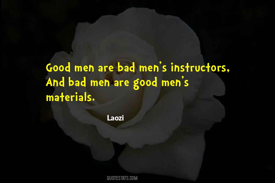 Men Are Good Quotes #1541919