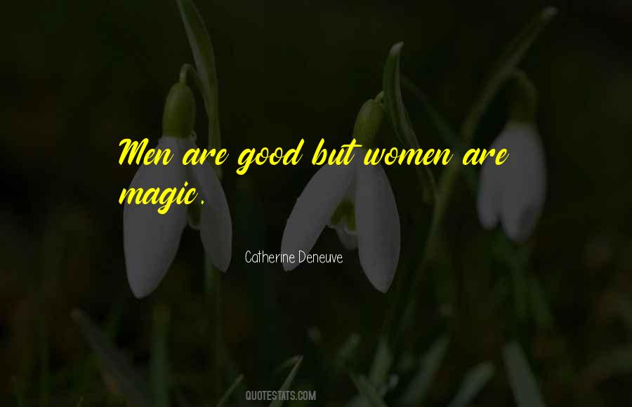 Men Are Good Quotes #210375