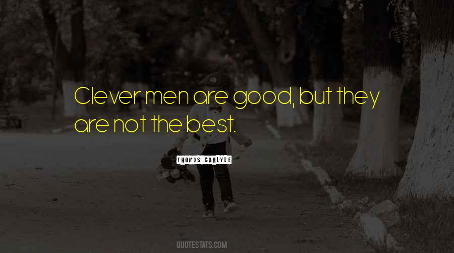 Men Are Good Quotes #989871