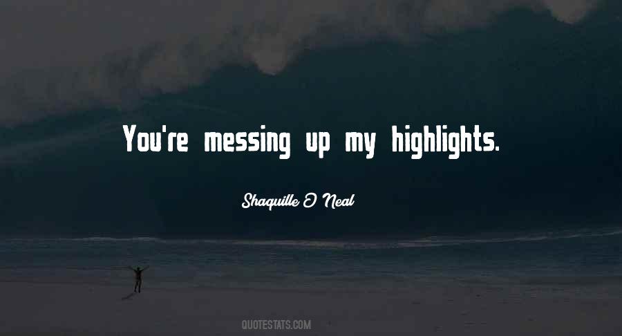 Quotes About Messing Up #735880