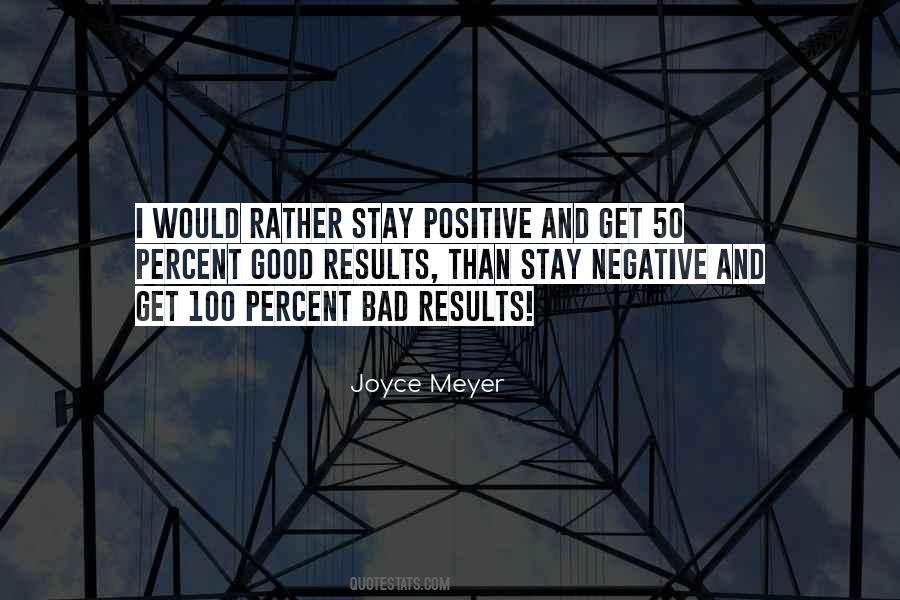 Quotes About Positive Results #864006