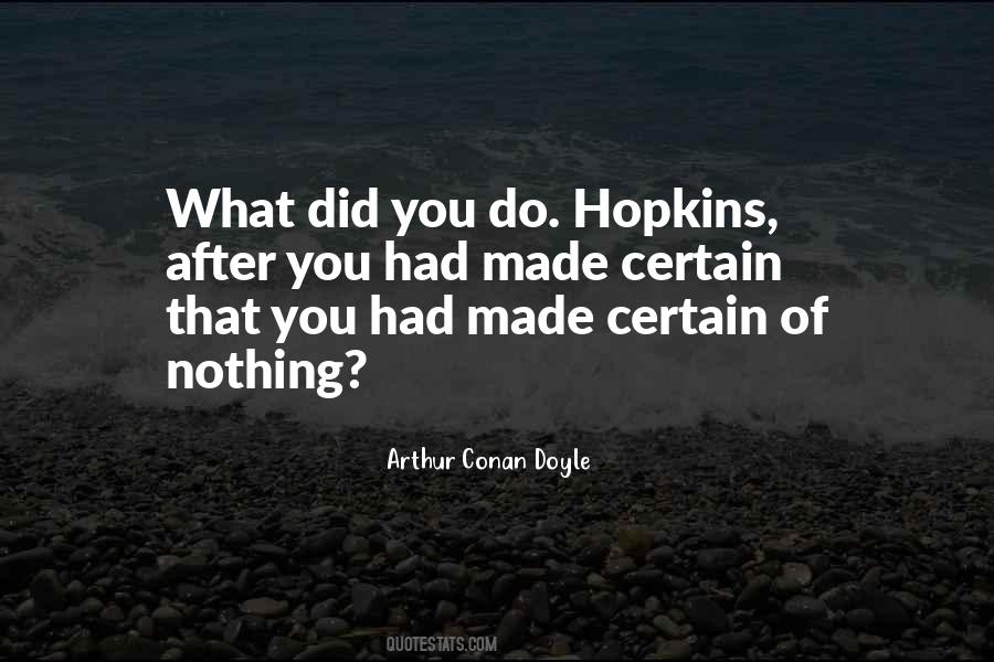 Quotes About Hopkins #1317647