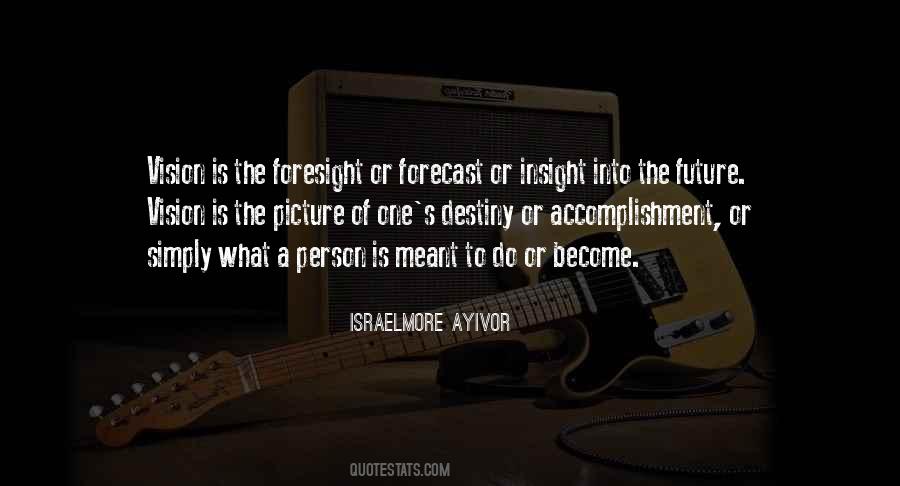 Quotes About Foresight #906770