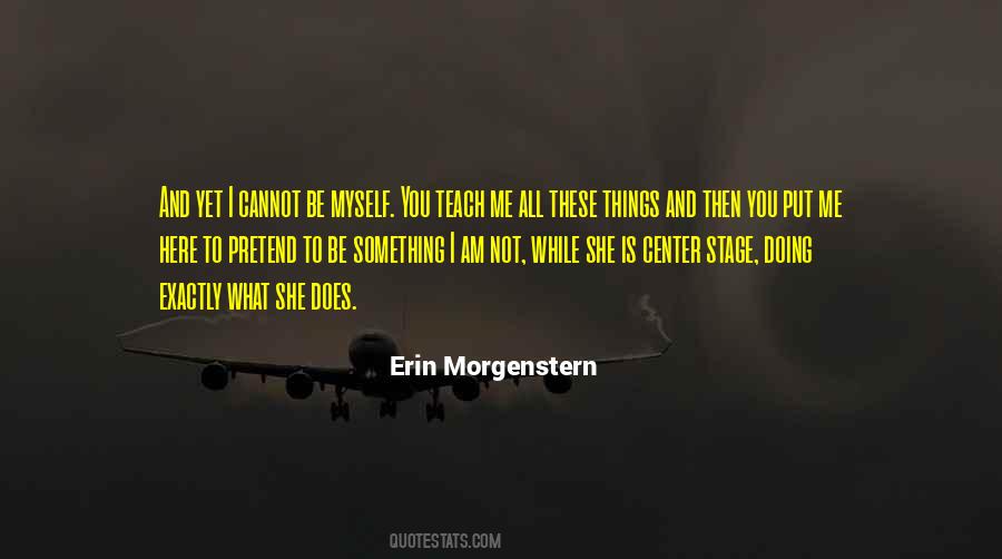 Quotes About Center Stage #1430524