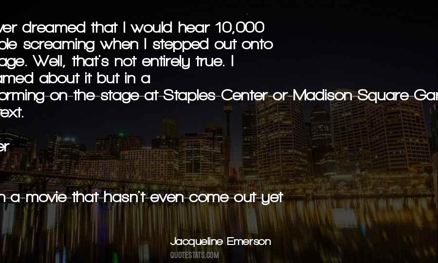 Quotes About Center Stage #84165