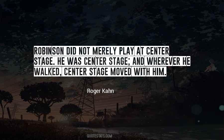 Quotes About Center Stage #905211