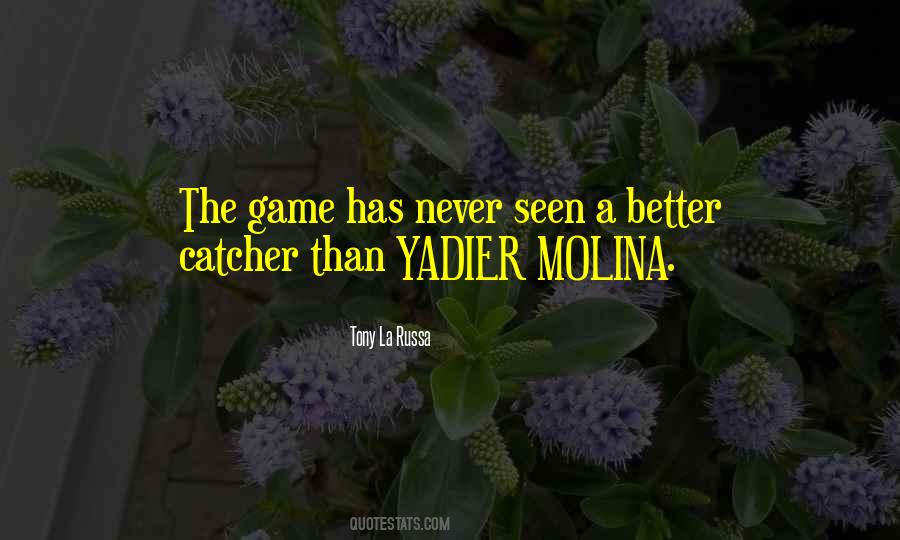 Quotes About Catchers #1218348