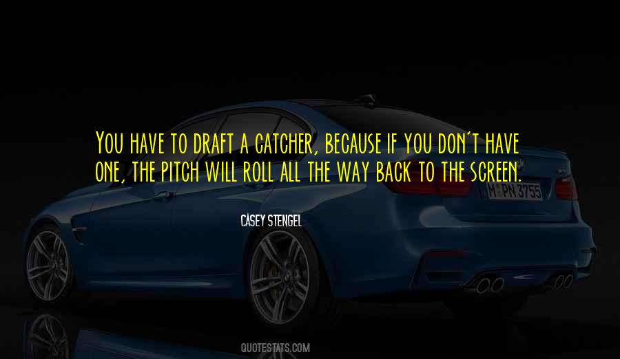 Quotes About Catchers #892372